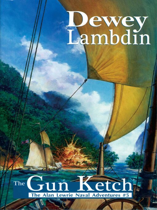 Title details for The Gun Ketch by Dewey Lambdin - Available